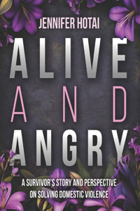 Alive and Angry