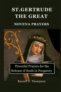 Saint Gertrude the Great Novena Prayers