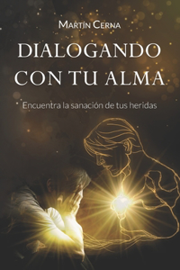 Dialogando con tu alma