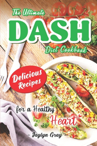 Ultimate DASH Diet Cookbook