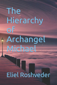 Hierarchy of Archangel Michael