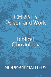 Christ's Person and Work Bible Doctrine Christology