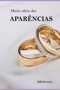 Muito Além das Aparências (livro II da série aparências)