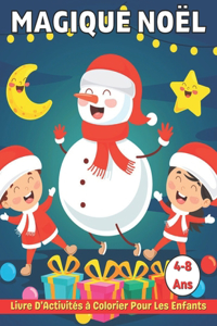 Noël Magique Livre D'Activités à Colorier Pour Les Enfants 4-8 Ans