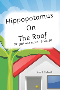 Hippopotamus On The Roof