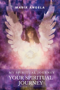 My spiritual Journey... Your spiritual journey...