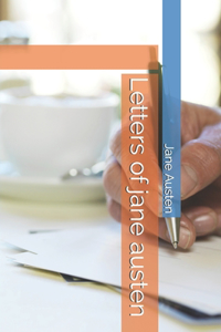 Letters of jane austen