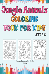 Jungle Animals Coloring Book for Kids Ages 4-8