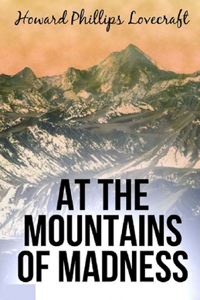 At the Mountains of Madness Annotated