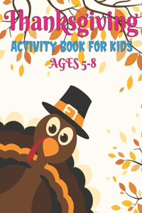 Thanksgiving Activity Book for Kids Ages 5-8