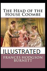 The Head of the House of Coombe Illustrated