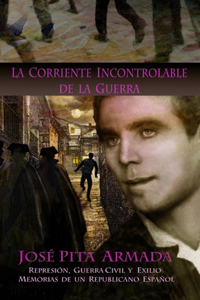 La Corriente Incontrolable de la Guerra
