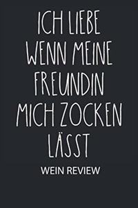 Ich liebe wenn meine Freundin mich zocken lässt. - Wein Review