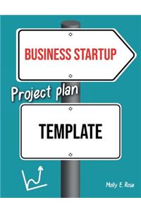 Business Startup Project Plan Template