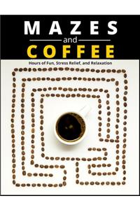 Mazes and Coffee