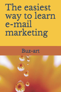 easiest way to learn e-mail marketing