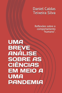 Uma Breve Análise Sobre as Ciências Em Meio a Uma Pandemia