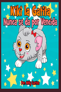 Kiki la gatita nunca se da por vencida