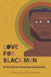 Love For Black Men & The African American Community