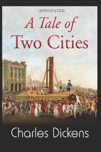 A Tale of Two Cities (Annotated)