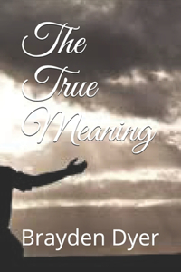The True Meaning