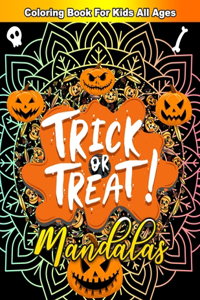 Trick Or Treat Mandalas Coloring Book For Kids All Ages