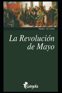 La Revolución de Mayo