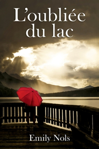 L'oubliée du lac