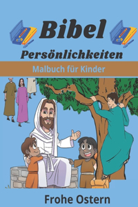 Bibel Persönlichkeiten Malbuch für Kinder