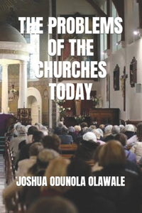 Problems of the Churches Today