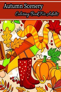 Autumn Scenery Coloring Book For Adults