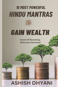 Ten Powerful Hindu Mantras To Gain Wealth