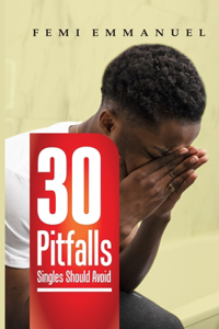 30 Pitfalls Singles Should Avoid