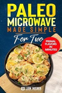 Paleo Microwave Made Simple for Two