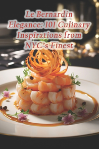 Le Bernardin Elegance