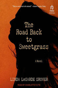 Road Back to Sweetgrass