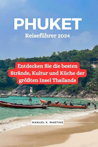 Phuket Reiseführer 2024