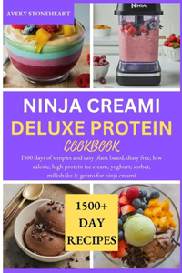 Ninja Creami Deluxe Protein Cookbook