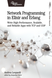 Network Programming in Elixir and Erlang