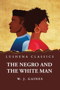 Negro and the White Man