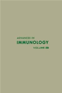 Advances in Immunology Volume 29