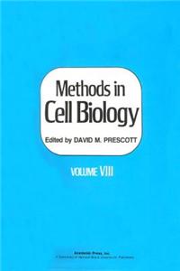 Methods in Cell Biology, Volume 8