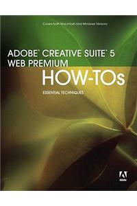 Adobe Creative Suite 5 Web Premium How-Tos