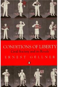 Conditions of Liberty: Civil Society and its Rivals (Penguin history)