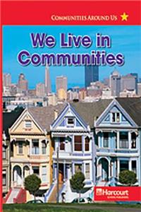 Harcourt Social Studies: Reader 6-Pack Below-Level Grade 3 We Live in Communities