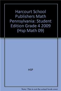 Harcourt School Publishers Math Pennsylvania: Student Edition Grade 4 2009