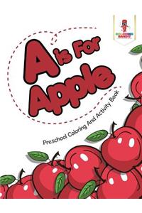 A is For Apple