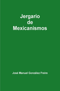 Jergario de Mexicanismos