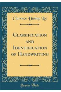 Classification and Identification of Handwriting (Classic Reprint)