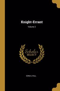 Knight-Errant; Volume 2